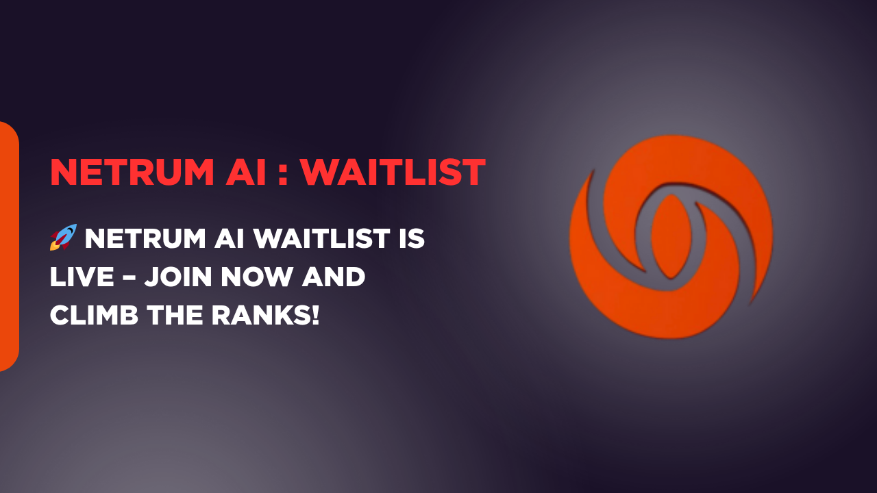 Netrum AI Waitlist